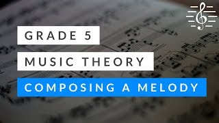 Grade 5 Music Theory - Composing a Melody in a Minor Key