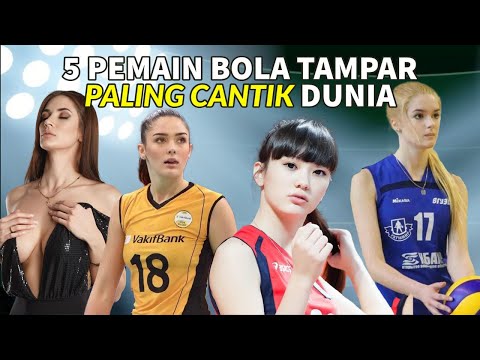 5 Pemain Bola Tampar / Volleyball TERCANTIK Di Dunia