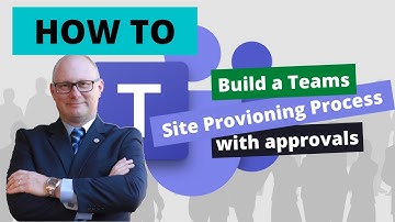 How To | Build a Microsoft Teams site provisioning process with approvals