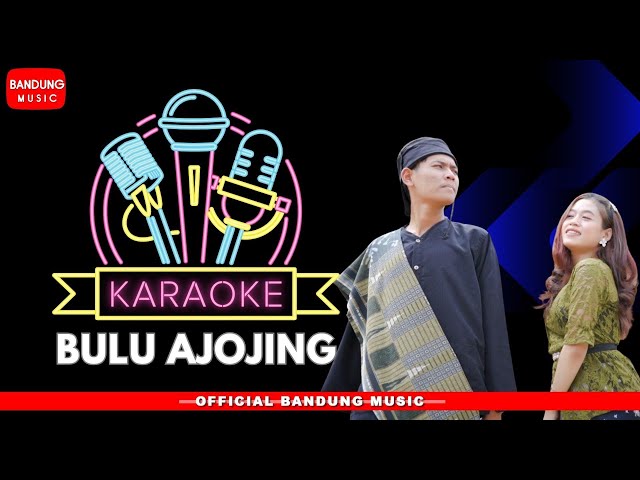 KARAOKE BULU AJOJING [OFFICIAL] class=