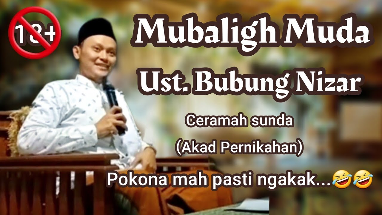 Mubaligh Muda Ust. Bubung Nizar | AKAD PERNIKAHAN | ceramah sunda terkocak bikin ngakak🤣