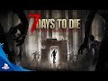 7 Days to Die ► PS4 ► 7 ночь ►#4