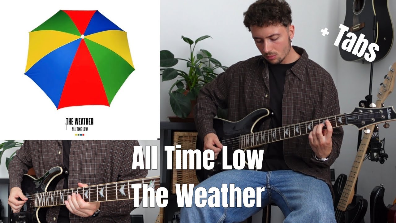 ALL TIME LOW - THE WEATHER (Guitar Cover + TABS)