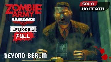Zombie Army Trilogy - Episode #3: Beyond Berlin (Full Playthrough All Missions Complete Gameplay)