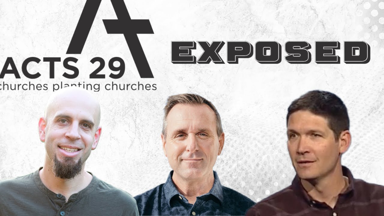 Acts 29 Church Planting Network Exposed YouTube acts-29-church-planting-network-exposed-youtube