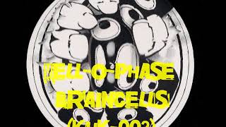Yell-O-Phase - Braincells