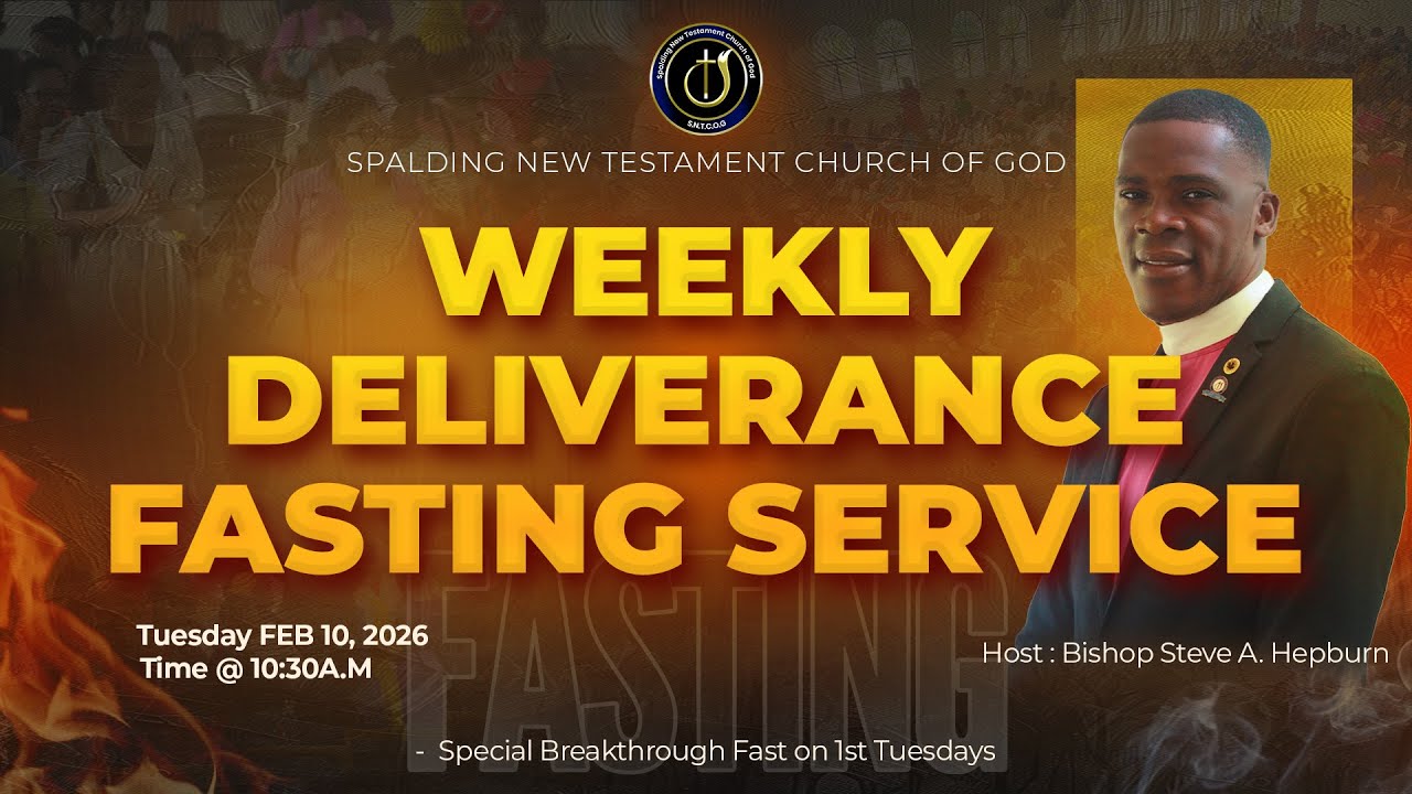 S.N.T.C.O.G WEEKLY DELIVERANCE FASTING SERVICE TUESDAY FEB 10, 2026 | BISHOP STEVE HEPBURN
