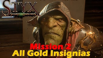 Styx Shards of Darkness Mission 2 Walkthrough Gameplay "All Gold Insignias, Tokens"