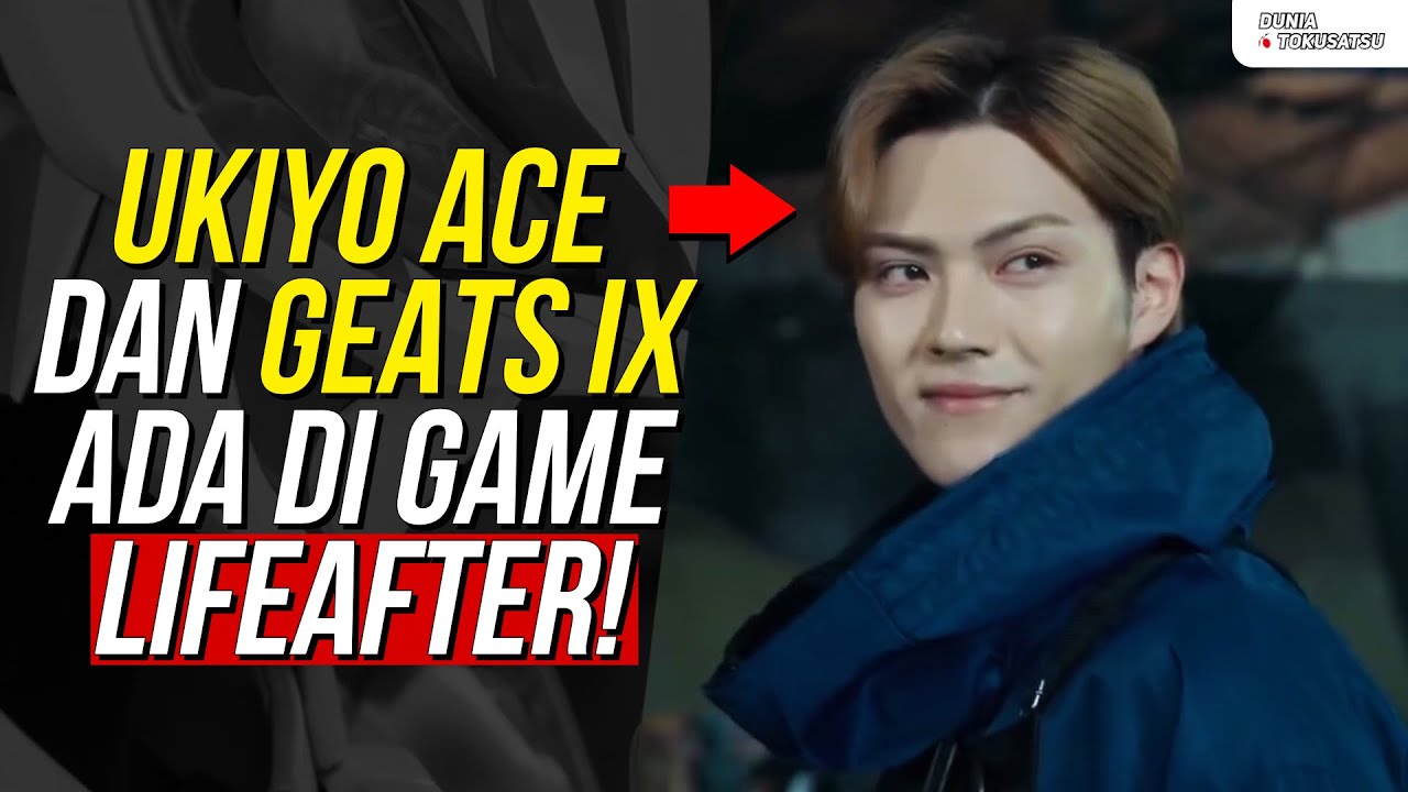 GILA! ADA UKIYO ACE DAN KAMEN RIDER GEATS IX DI GAME LIFEAFTER!