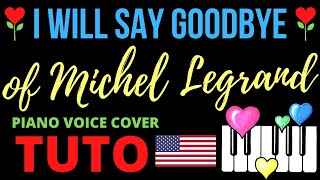 I Will Say Goodbye : Tutorial Voice Piano Cover