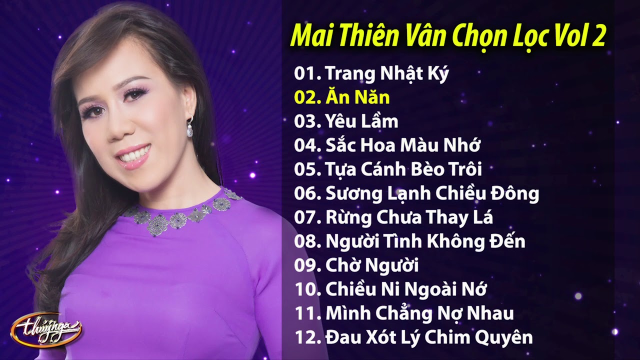 Mai Thien Van Va Nhá»¯ng Tinh Khuc Chá»n Lá»c Hay Nháº¥t From Cd Audio Vol 2 Youtube mai thien van va nhá»¯ng tinh khuc chá»n lá»c hay nháº¥t from cd audio vol 2