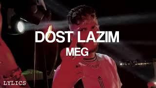 MEG - Dost Lazım / Lyrics / Sözleri Resimi