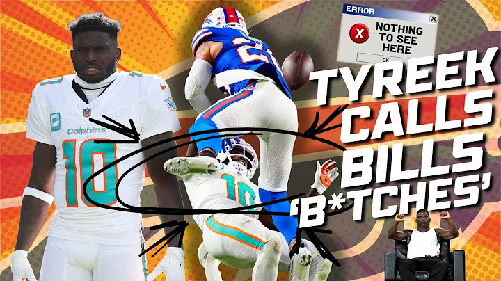 TYREEK HILL calls BILLS 'B*TCHES,' who are their REAL RIVALS and a SPECIAL GUEST leaves Dan in shock