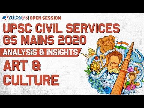 Open Session | UPSC Civil Services GS Mains 2020 | Analysis u0026 Insights | Art u0026 Culture