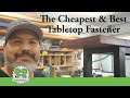 The Cheapest & Best Fastener to Attach Tabletops - The Garage Engineer
