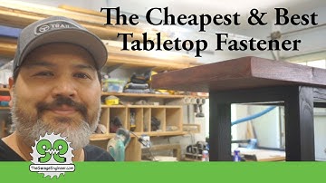 The Cheapest & Best Fastener to Attach Tabletops - The Garage Engineer