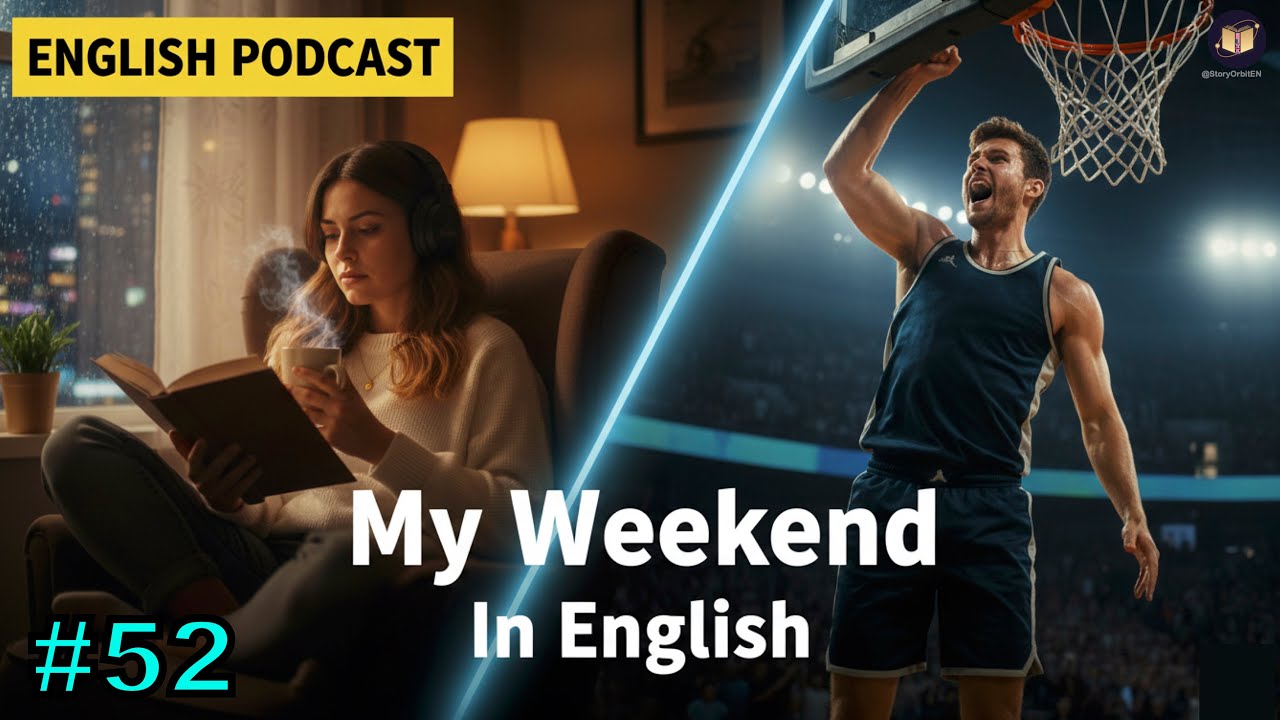 How to Talk About Your Weekend in English | English Podcast