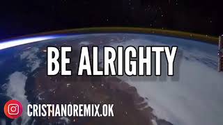 BE ALRIGHT (REMIX) - EVAN CRAFT✘REDIMI2✘DANNY GOKEY✘PROD LUCIANO (Todo Va A Estar Bien) 2021(Live)