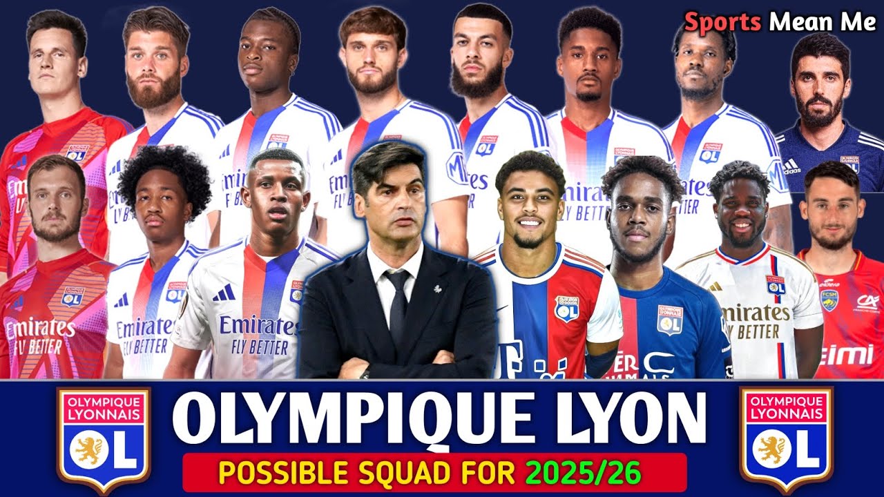 Olympique Lyonnais Probable Squad 2025/26 | Lyon Rumours and Predictions Squad 2025/26