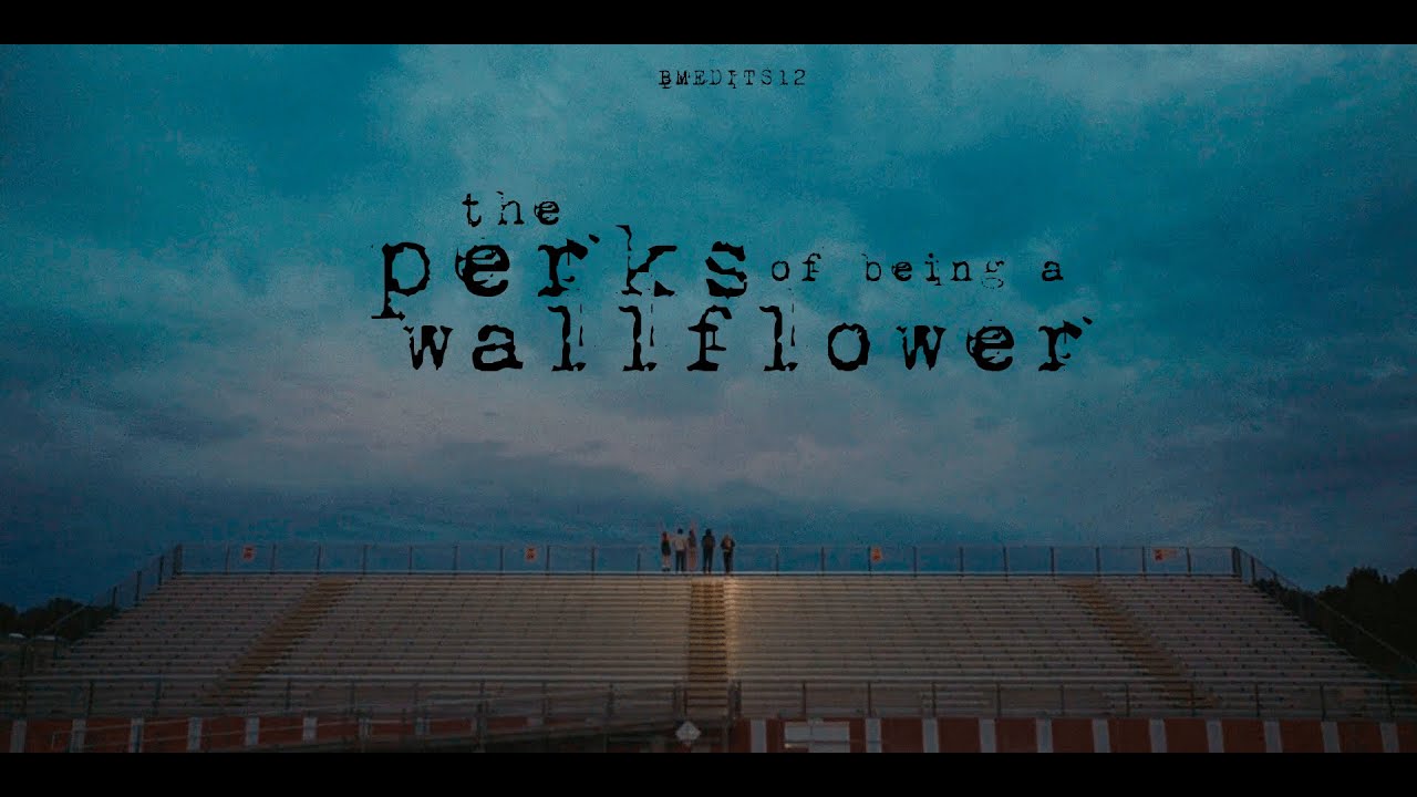 The Perks of Being a Wallflower. - YouTube