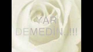 YAR DEMEDİN_by ahmeht ® Resimi