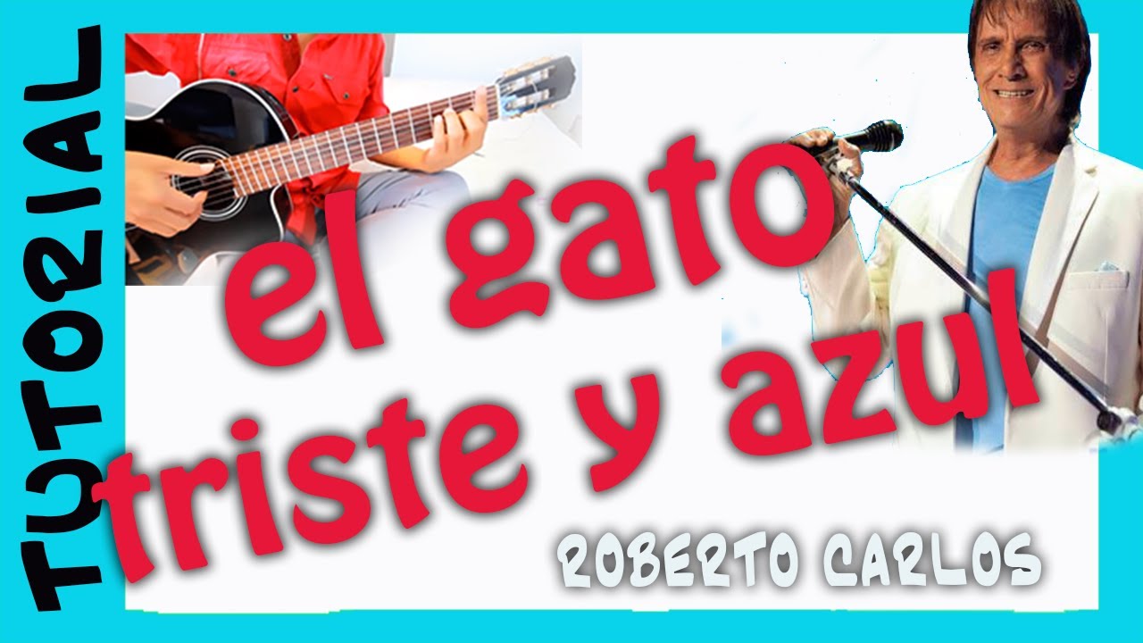 Un GATO en la OSCURIDAD Roberto Carlos, Acordes Guitarra