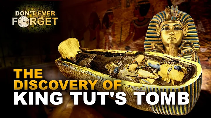 THE DISCOVERY OF KING TUT'S TOMB | DobolP TV - DayDayNews