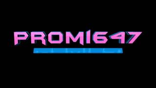 Promi647 Intro