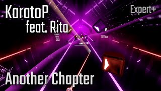 Beat Saber | KaratoP feat. Rita - Another Chapter [Expert+] | 90.9%