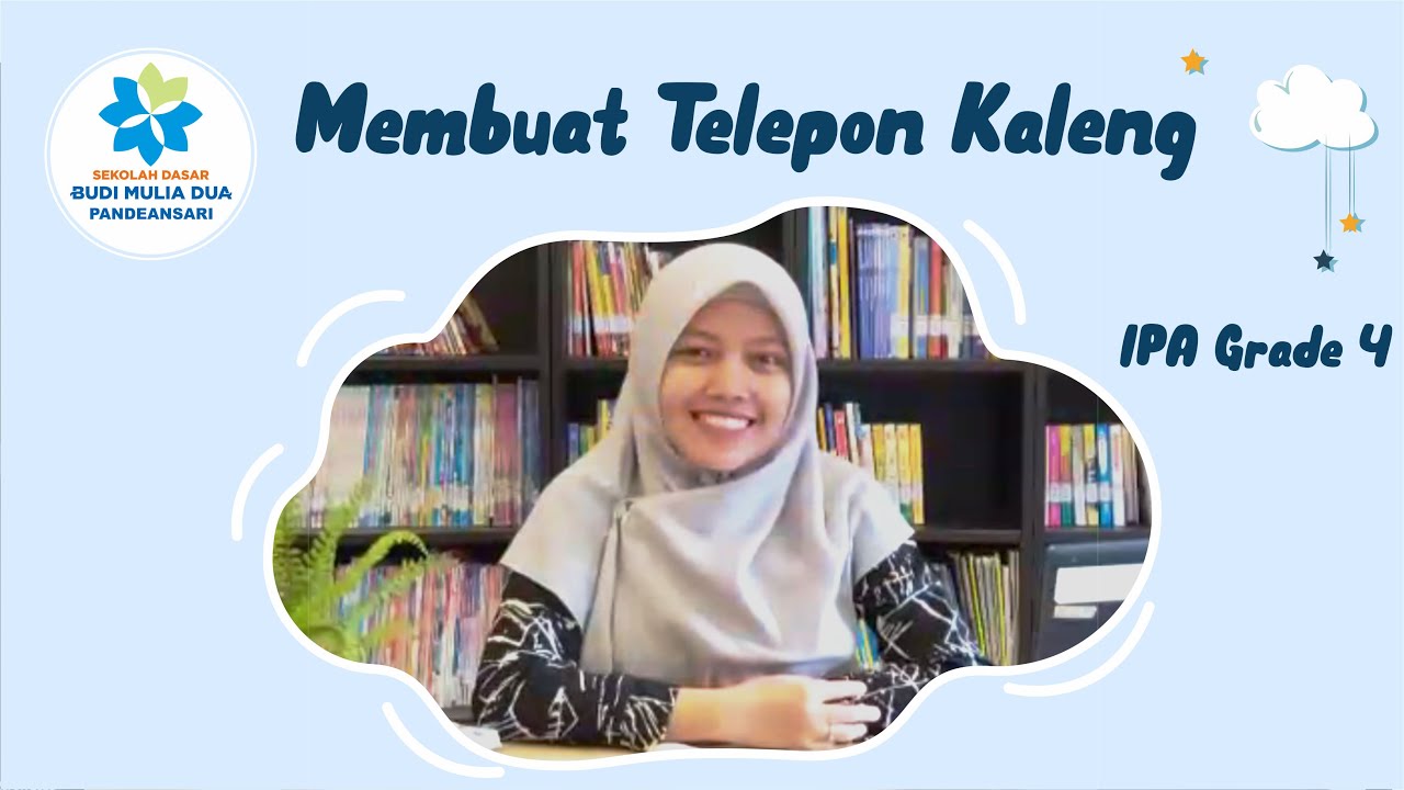 Membuat Telepon Kaleng SD Budi Mulia Dua Pandeansari
