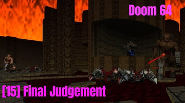 [15] Final Judgement - Doom 64 Revisited (Steam Version)