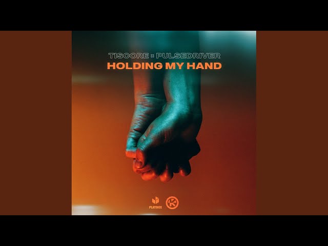Tiscore feat. Pulsedriver - Holding My Hand