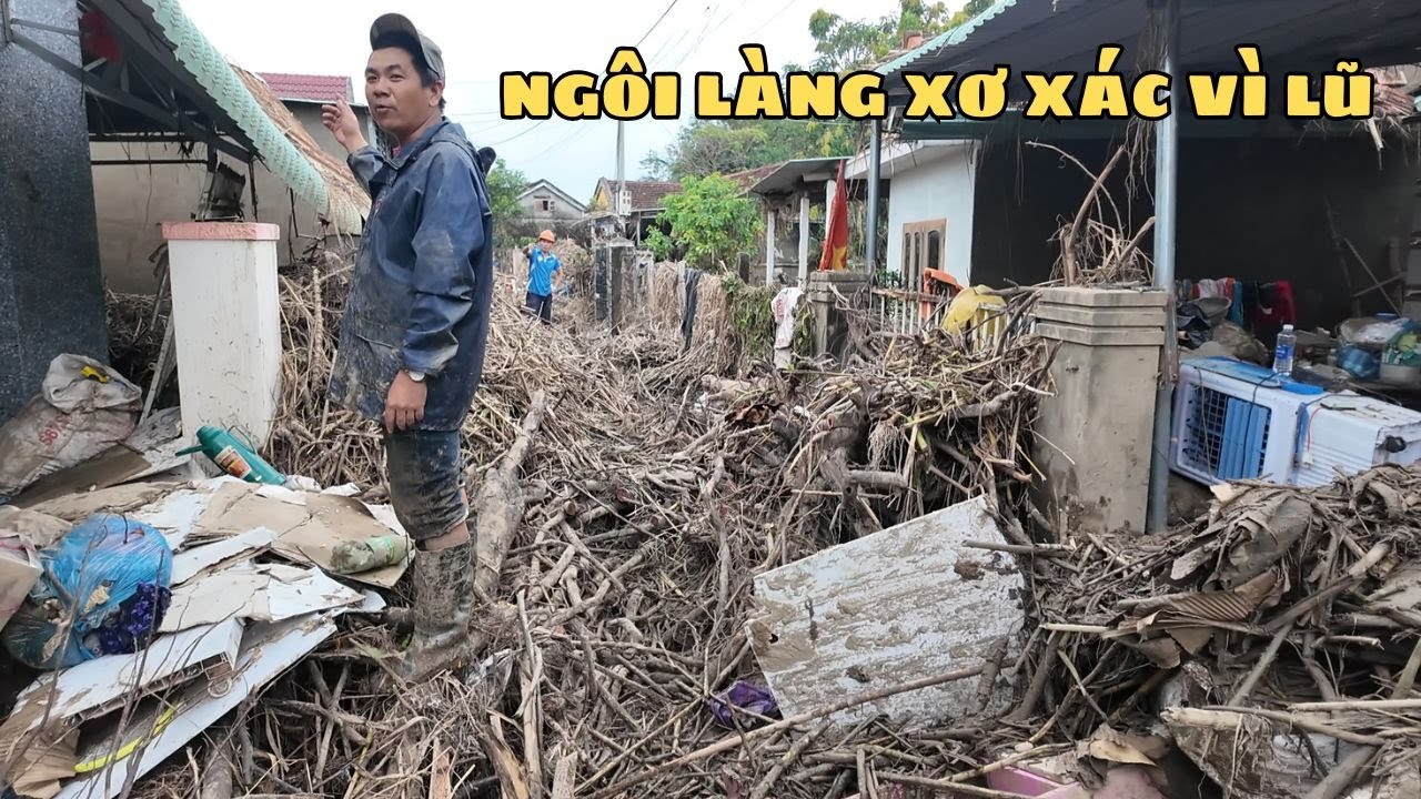 Thê Thảm Chưa Từng Thấy Cả Ngôi Làng Bị Nước Lũ Càng Quét Đến Xơ Xác