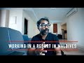 Working in a resort in Maldives | Maldives Vlog