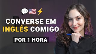 1 hora de CONVERSAÇÃO em inglês - Pratique com 30 perguntas SIMPLES para interagir no dia a dia