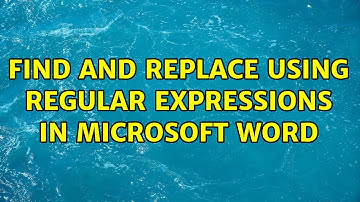 Find and replace using regular expressions in Microsoft Word