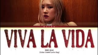 [LYRICS] ROSÉ 'VIVA LA VIDA' (Pachinko Season 2 OST) || Color Coded Lyrics