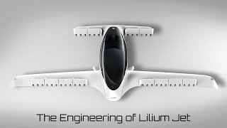 The Engineering of Lilium Jet