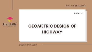 Geometric Design of Highways- Entry 6- Civil Tip Challenge