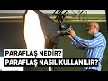 Paraflaş Nedir Nasıl Kullanılır? | A&#39;dan Z&#39;ye Eğitim