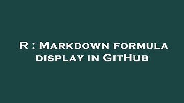 R : Markdown formula display in GitHub