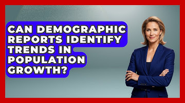 Can Demographic Reports Identify Trends in Population Growth? | Demographic Data Answers News