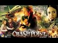 Crash Point - Dubbed Full Movie | Hindi Movies 2016 Full Movie HD