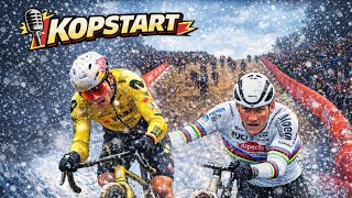KERSTPERIODE 5: met DUELS en VALPARTIJEN het nieuwe jaar in! - KOPSTART, DE podcast over VELDRIJDEN!