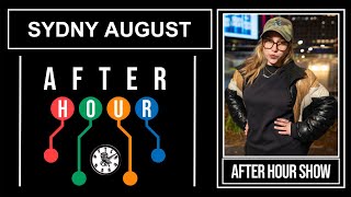 Sydny August - After hour show performance