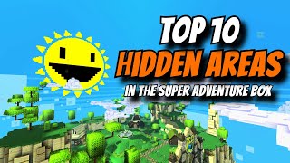 Top 10 Hidden Areas in the Super Adventure Box