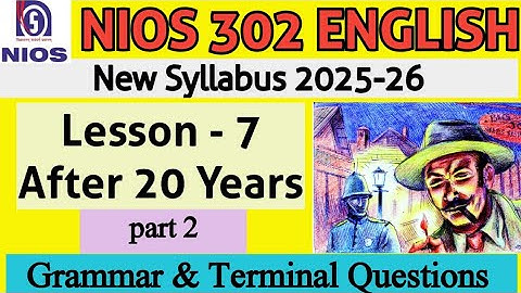 AFTER 20 YEARS || LESSON 7 | Part 2 | NIOS CLASS 12 #nios #class12 #niosenglish