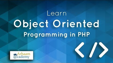Advance OOP | PHP Programming | Class 1 | Class, Method and Object | Bangla