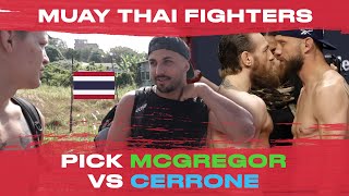 Muay Thai Fighters Pick McGregor Vs. Cerrone UFC 246