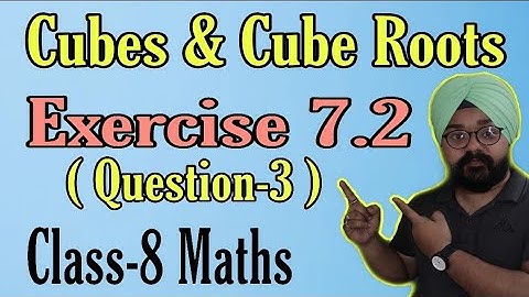 class 8 maths chapter 7 exercise 7.2 question 3 | Cubes and Cube Roots | ncert solution class 8